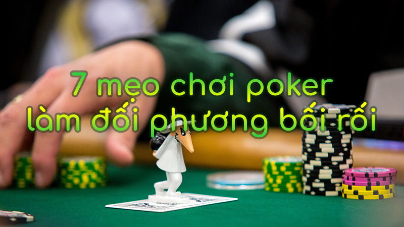 7 mẹo chơi poker tại game bài top88